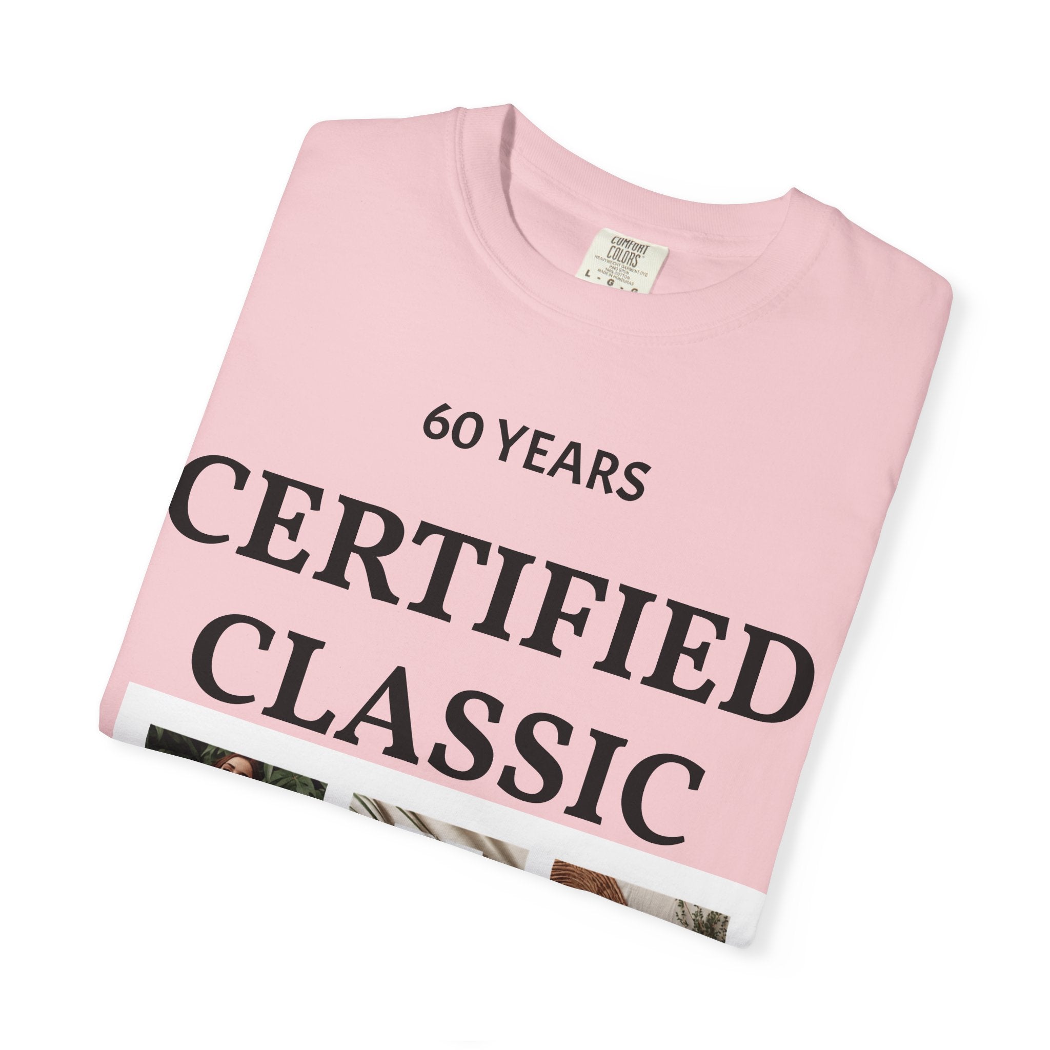 Certified Classic 60 Years T-Shirt – Vintage Collage Home & Lifestyle Tee