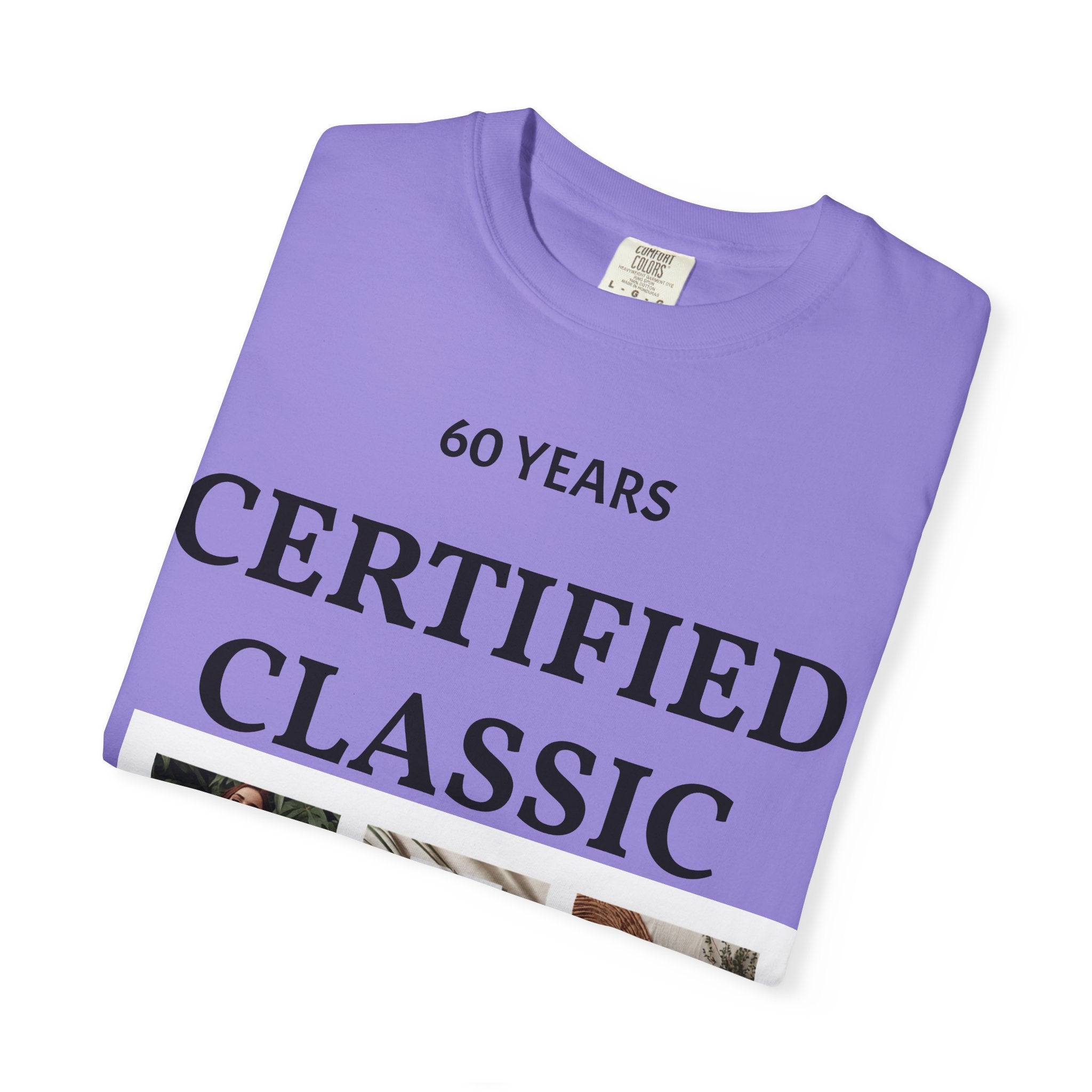 Certified Classic 60 Years T-Shirt – Vintage Collage Home & Lifestyle Tee
