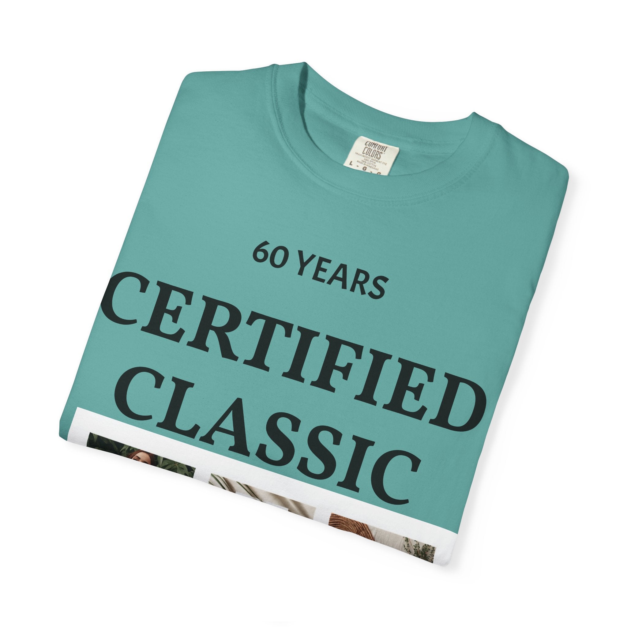 Certified Classic 60 Years T-Shirt – Vintage Collage Home & Lifestyle Tee