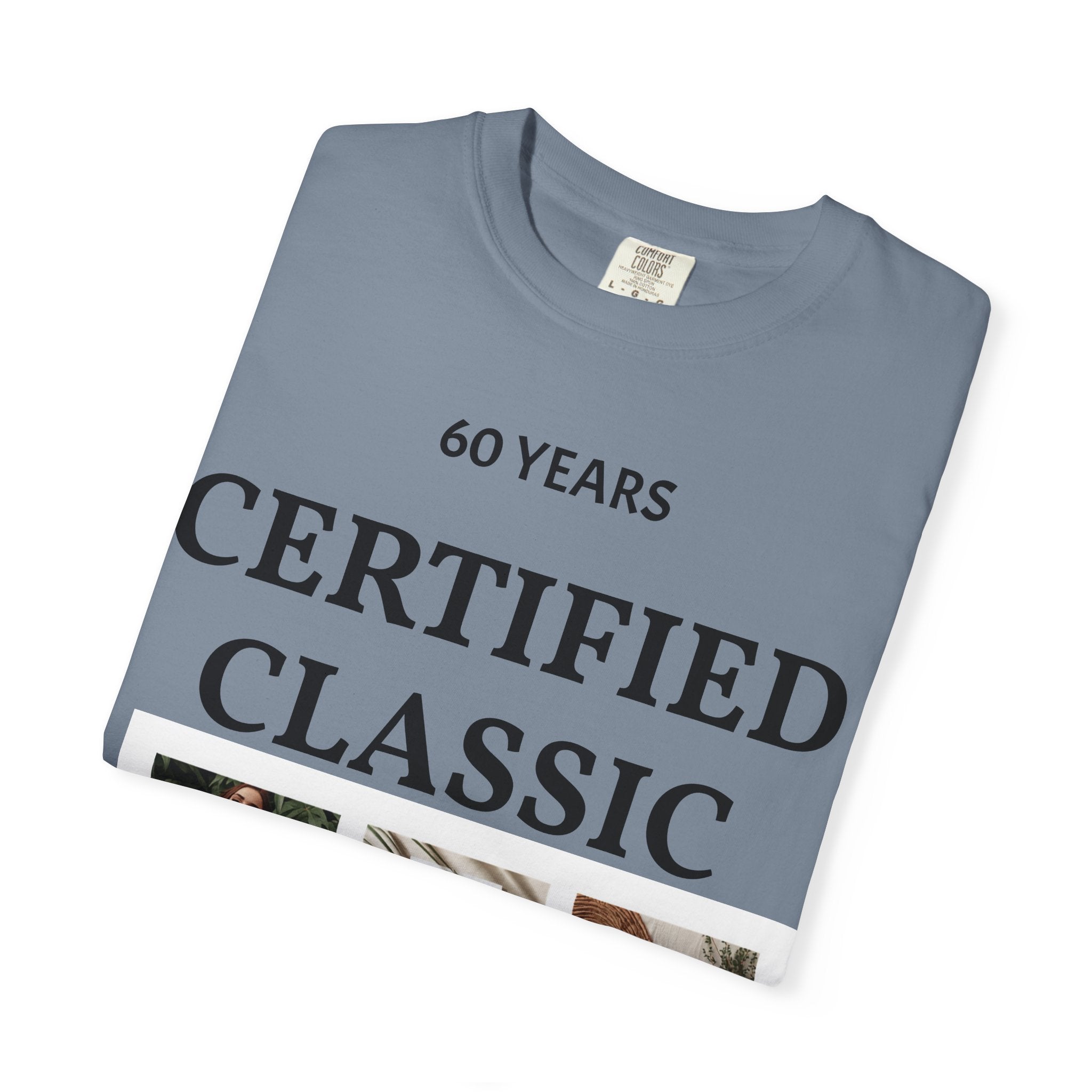 Certified Classic 60 Years T-Shirt – Vintage Collage Home &amp; Lifestyle Tee