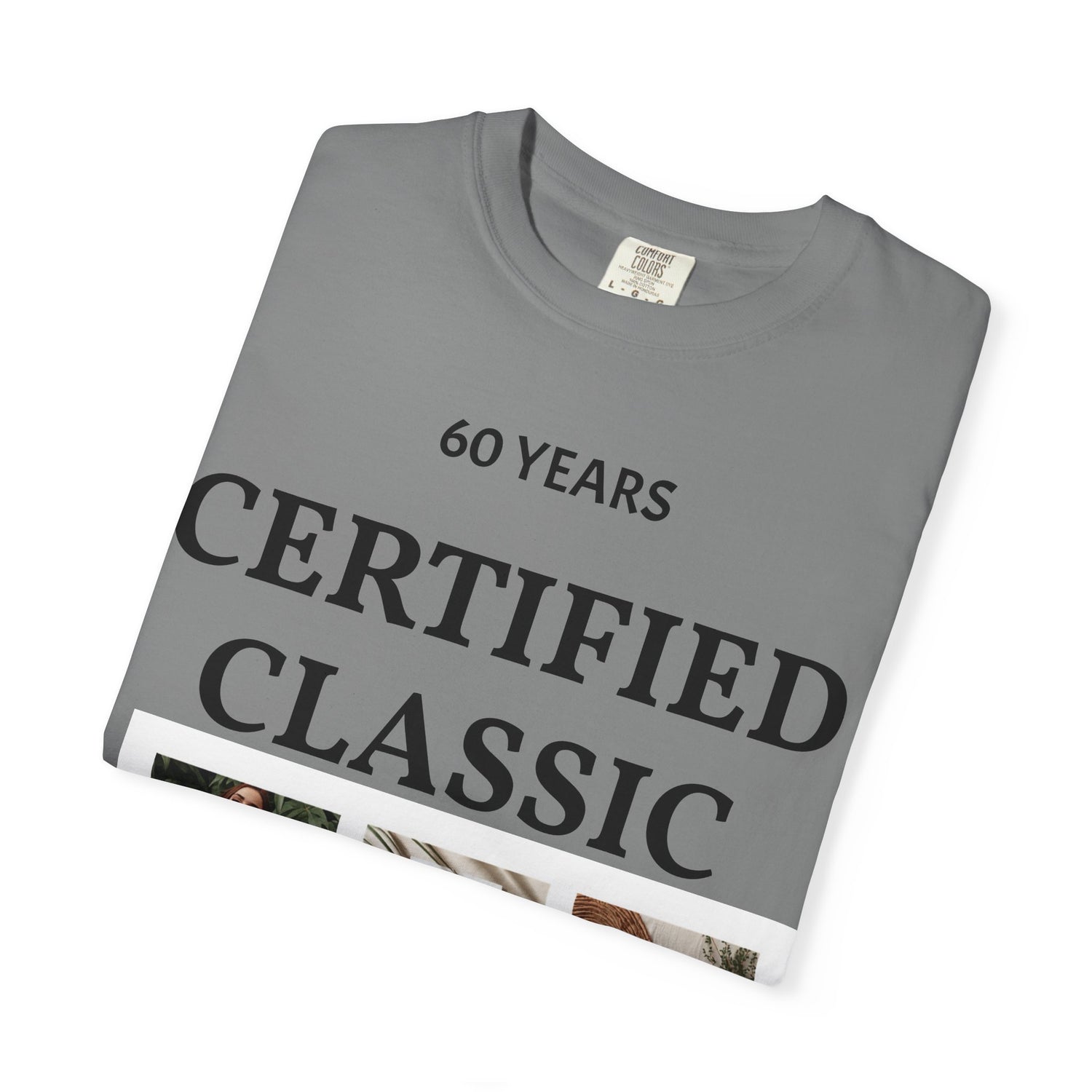 Certified Classic 60 Years T-Shirt – Vintage Collage Home &amp; Lifestyle Tee