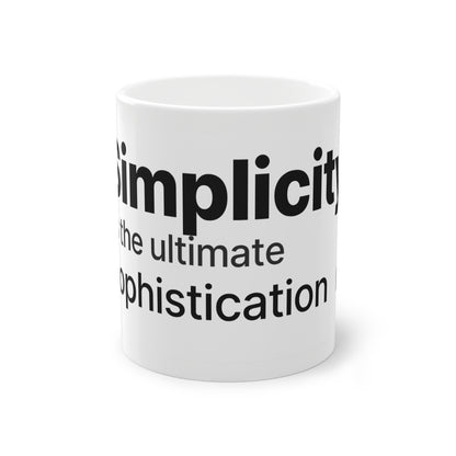 Simplicity Is the Ultimate Sophistication Mug — 11oz Minimalist Coffee Cup